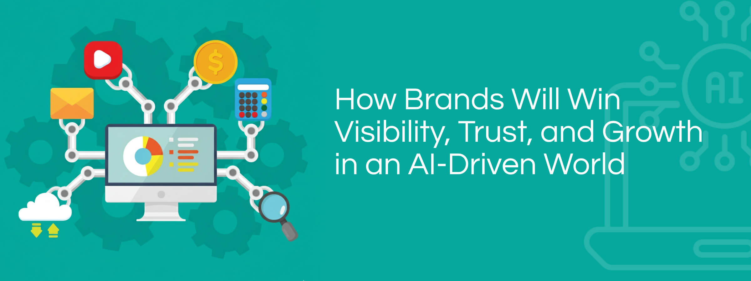 AI-First Marketing in 2026: How Brands Will Win Visibility, Trust, and Growth in an AI-Driven World